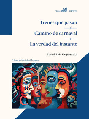 cover image of Trenes que pasan--Camino de carnaval--La verdad del instante